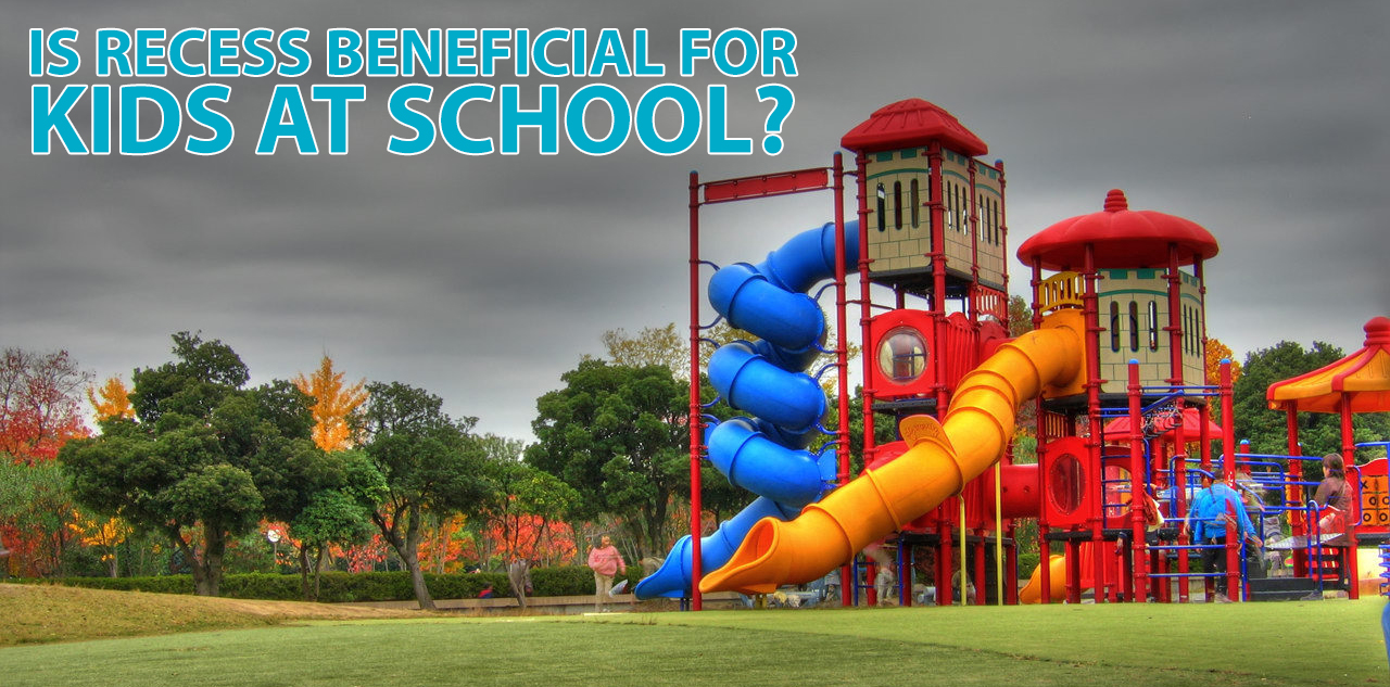 Is Recess Beneficial For Kids At School?